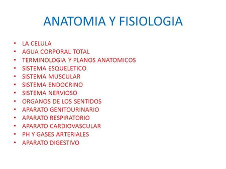 ANATOMIA Y FISIOLOGIA LA CELULA AGUA CORPORAL TOTAL