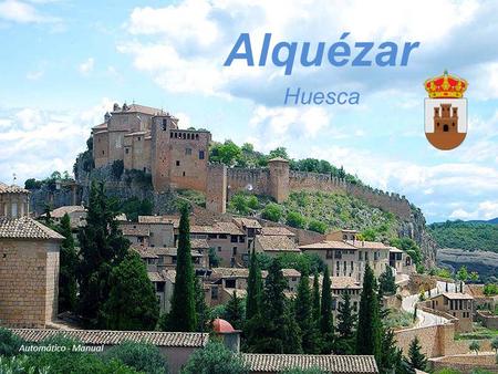 Alquézar Huesca Automático - Manual.