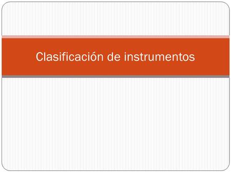 Clasificación de instrumentos