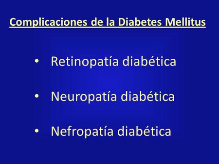 Complicaciones de la Diabetes Mellitus