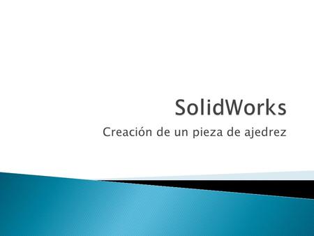 Creación de un pieza de ajedrez