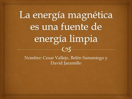 La energía magnética es una fuente de energía limpia