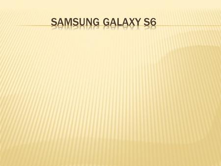  Inspirado por la técnica artesanal del soplado de cristal y la orfebrería, Samsung Galaxy S6 representa una fusión única de metal y vidrio. El resultado.