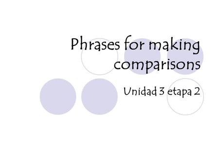 Phrases for making comparisons