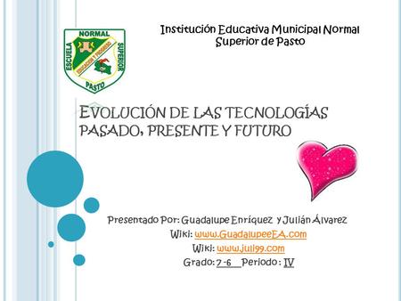 Evolución de las tecnologías pasado, presente y futuro