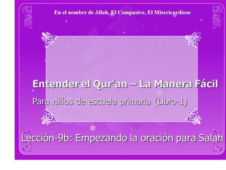 Lección-9b: Empezando la oración para Salah