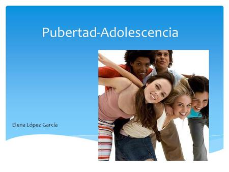 Pubertad-Adolescencia