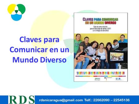 Telf.: 22662090 – 22545136 Claves para Comunicar en un Mundo Diverso.