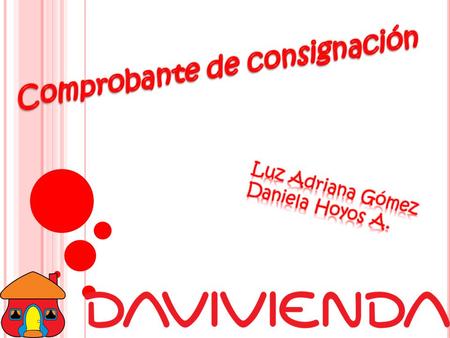 El comprobante de consignación es donde se relacionan los depósitos de dinero (efectivo, cheques o títulos), realizadas por la empresa o personas naturales.