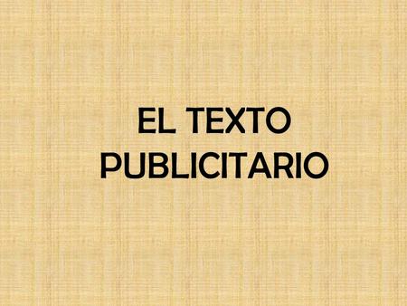 EL TEXTO PUBLICITARIO.