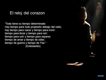 El reloj del corazon “Toda tiene su tiempo determinado