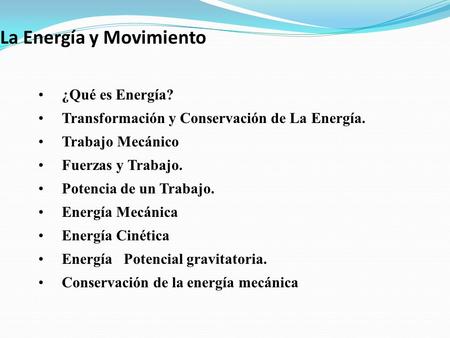 La Energía y Movimiento