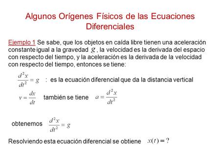 Algunos Orígenes Físicos de las Ecuaciones Diferenciales
