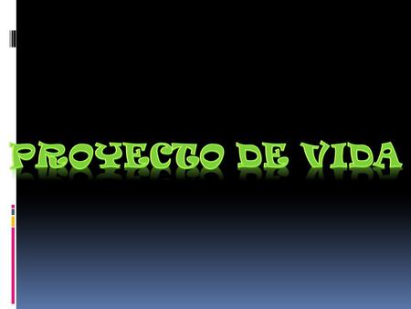 Proyecto de vida.