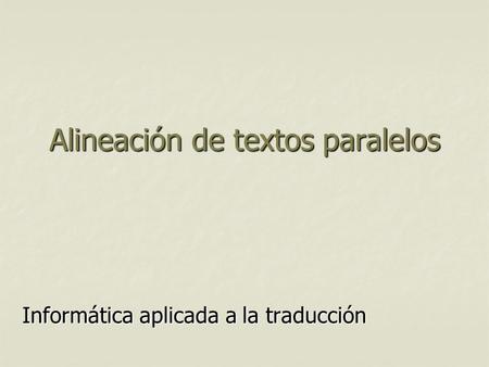 Alineación de textos paralelos