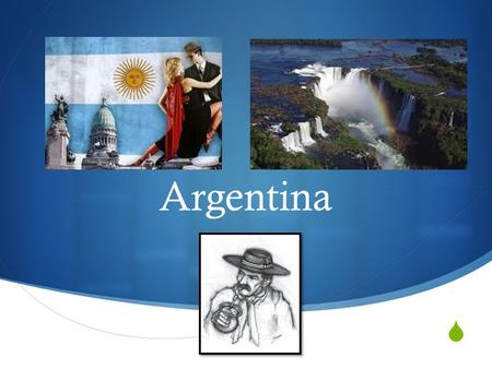 Argentina.