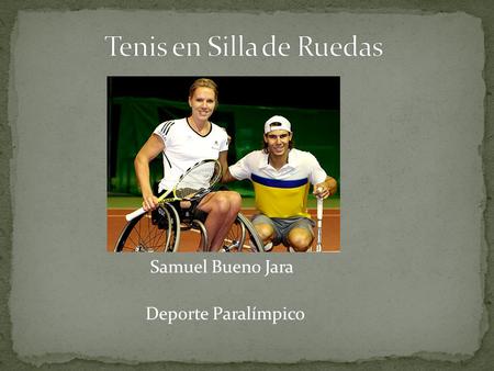 Tenis en Silla de Ruedas
