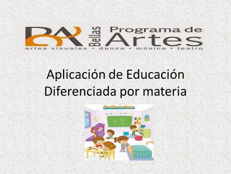 Aplicación de Educación Diferenciada por materia
