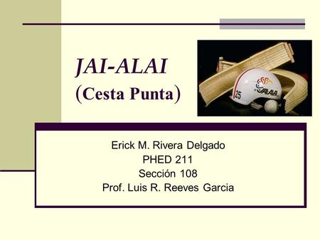 JAI-ALAI (Cesta Punta)