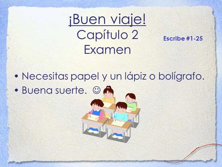 ¡Buen viaje! Capítulo 2 Examen
