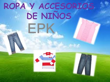 ROPA Y ACCESORIOS DE NIÑOS