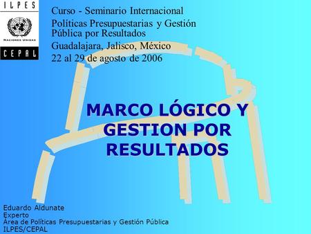 MARCO LÓGICO Y GESTION POR RESULTADOS