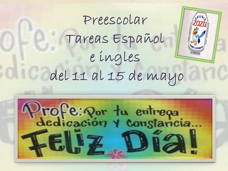 Preescolar Tareas Español e ingles del 11 al 15 de mayo