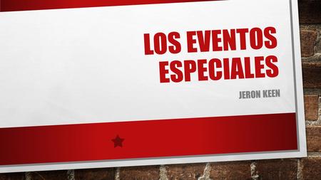 LOS EVENTOS ESPECIALES JERON KEEN. LA FIESTA 1. ME DESPIERTO A LAS OCHO. NECESITO CINCO MINUTOS PARA LEVANTARME. 2.ME DUCHO A LAS OCHO Y CINCO. NECESITO.