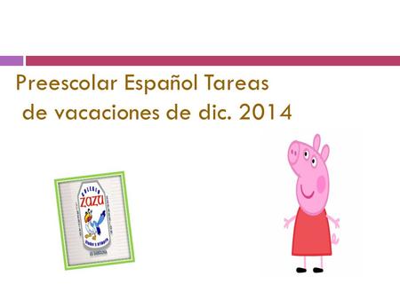 Preescolar Español Tareas de vacaciones de dic. 2014