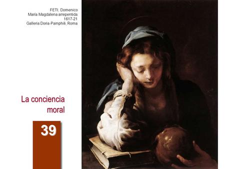 39 La conciencia moral FETI, Domenico María Magdalena arrepentida