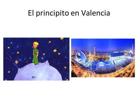 El principito en Valencia