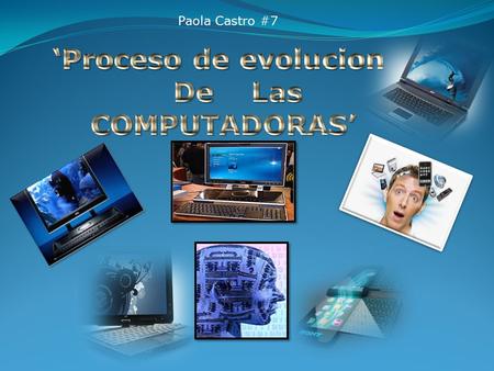 ‘Proceso de evolucion De Las COMPUTADORAS’