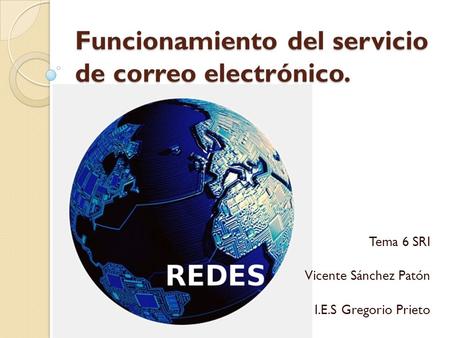 Funcionamiento del servicio de correo electrónico.