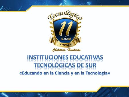 INSTITUCIONES EDUCATIVAS TECNOLÓGICAS DE SUR