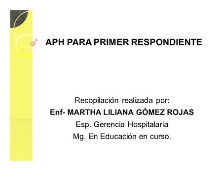 APH PARA PRIMER RESPONDIENTE Enf- MARTHA LILIANA GÓMEZ ROJAS