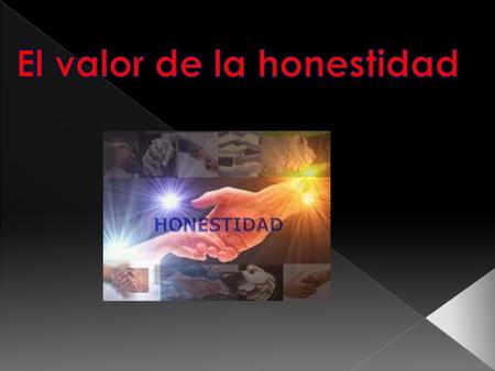 El valor de la honestidad