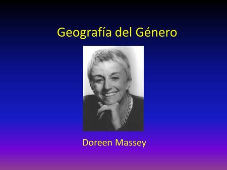 Geografía del Género Doreen Massey.