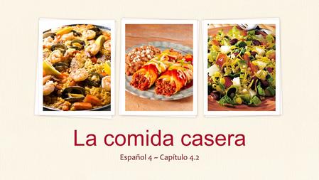 La comida casera Español 4 ~ Capítulo 4.2