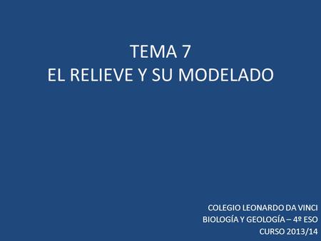 EL RELIEVE Y SU MODELADO