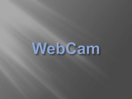Una webcam es una cámara de video pequeña que funciona conectada a un computador. La webcam captura imágenes para luego transmitirlas a través de Internet.