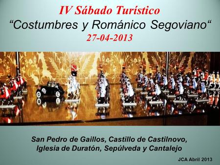 “Costumbres y Románico Segoviano“