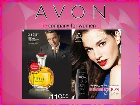 The company for women AVON.