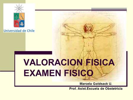 VALORACION FISICA EXAMEN FISICO