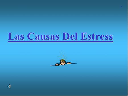 X Las Causas Del Estress.