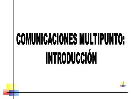 ¿Qué son las comunicaciones multipunto? Grupo Multipunto.