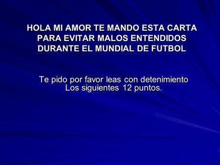 Te pido por favor leas con detenimiento Los siguientes 12 puntos.