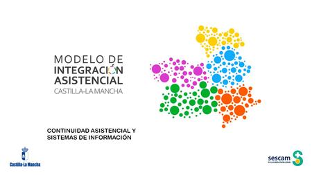 CONTINUIDAD ASISTENCIAL Y SISTEMAS DE INFORMACIÓN.
