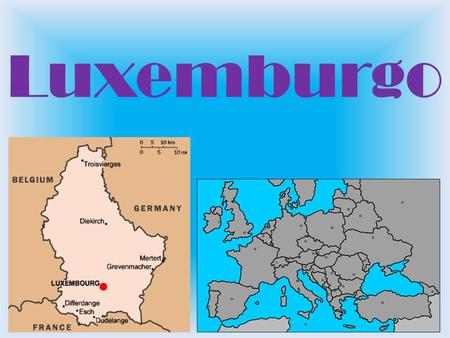Luxemburgo.