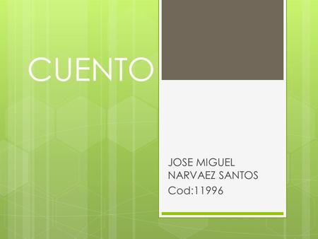JOSE MIGUEL NARVAEZ SANTOS Cod:11996