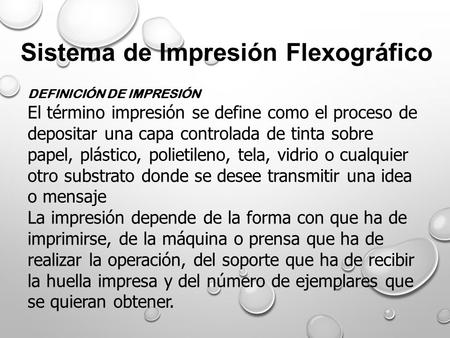 Sistema de Impresión Flexográfico